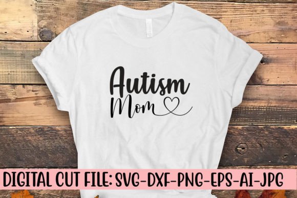 Autism Mom SVG: Graphics for Crafts & Brands