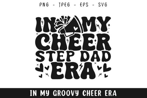 Cheer Dad Era SVG: A Graphics & Crafts Review