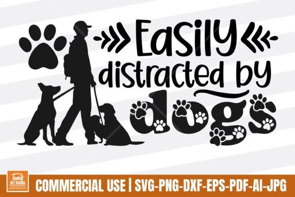 Easily Distracted by Dogs SVG: Graphics for Crafts