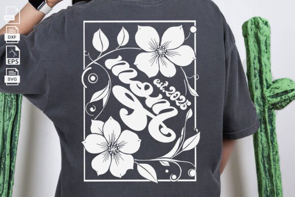 Floral Mom SVG: Elevating Crafts & Graphics