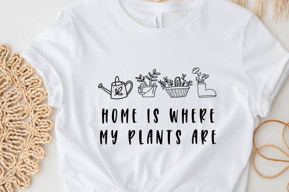 Home is Where My Plants Are Svg: Graphics for Crafts