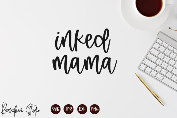 Inked Mama SVG Review: A Designer's Take on Tattoo Mom Art
