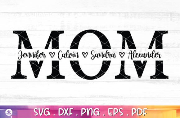 Mom Split Name Frame SVG: Graphics for Crafts