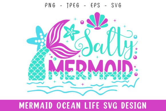 Salty Mermaid SVG: Graphics for Crafts & Brands
