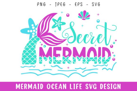 Secret Mermaid Ocean Life Design Svg for Crafts & Graphics