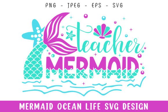 Teacher Mermaid Ocean Design: Graphics for Crafts