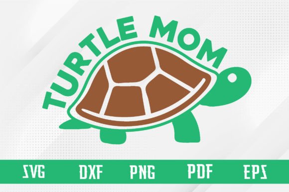 Turtle Mom SVG Design for Crafts & Graphics